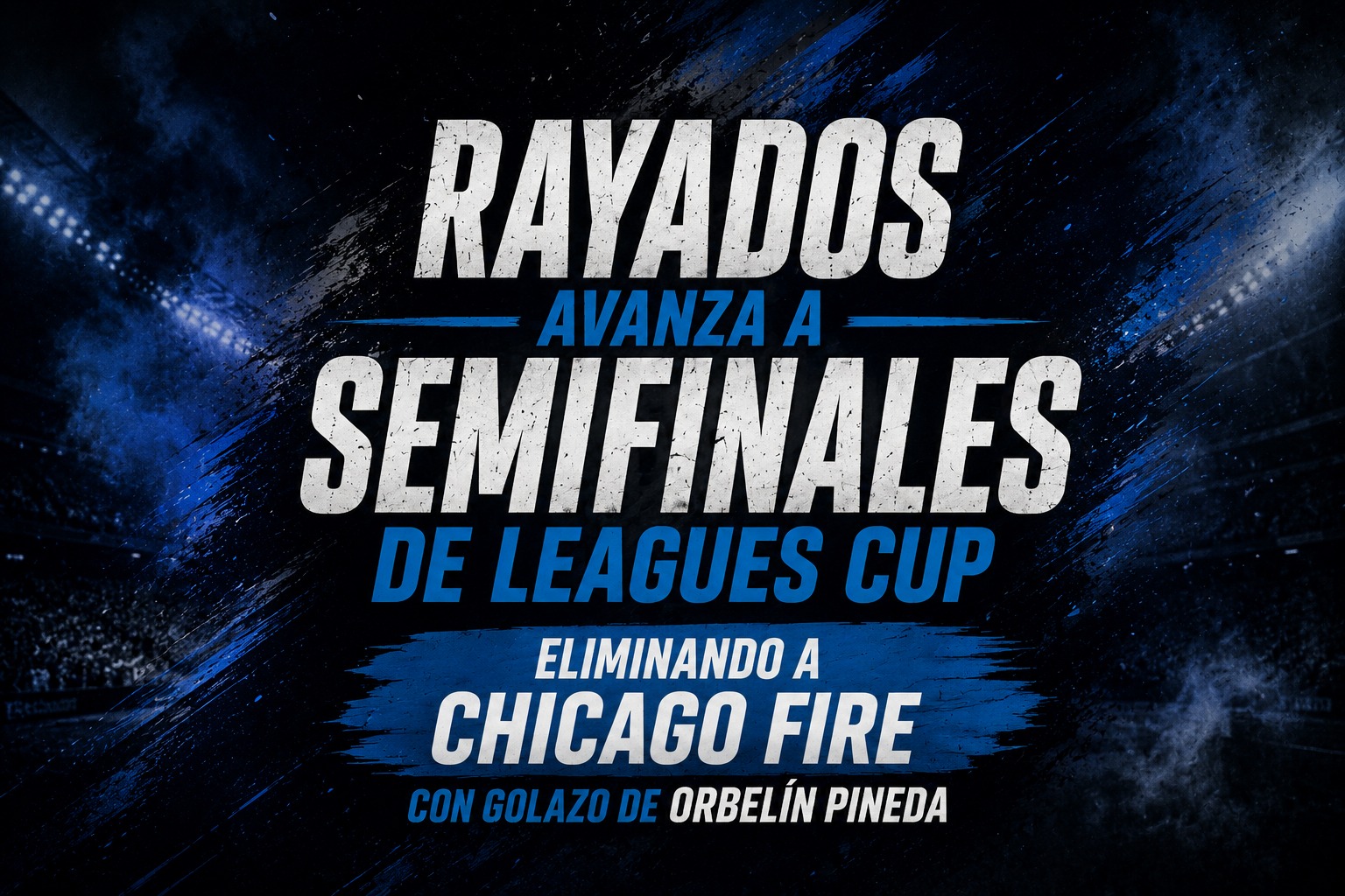 Rayados avanza a Semifinales de Leagues Cup eliminando a Chicago Fire con golazo de Orbelín Pineda